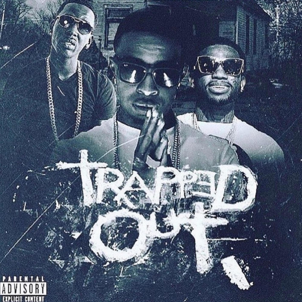 Trapped Out (GucciManexYoungDolphxChicagoSantana|Explicit)