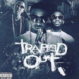 อัลบัม Trapped Out (GucciManexYoungDolphxChicagoSantana) [Explicit] ศิลปิน Chicago Santana