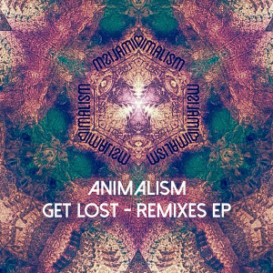 ดาวน์โหลดและฟังเพลง Get Lost (Kimo Re-Work) พร้อมเนื้อเพลงจาก Animalism