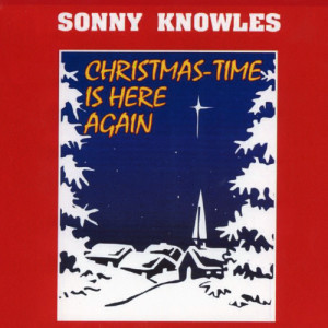 Sonny Knowles的專輯Christmas-Time Is Here Again