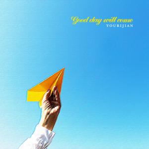 Album Good day will come. oleh Yulijian