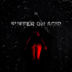 Suffer On Acid的專輯Spiral of Silence