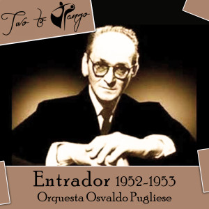 收聽Orquesta Osvaldo Pugliese的Chique歌詞歌曲