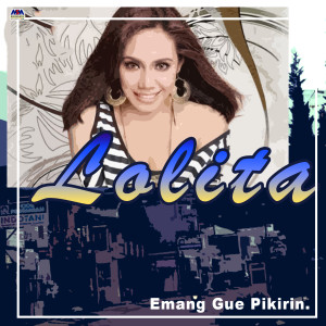 Dengarkan lagu Egp (Dance Version) nyanyian Lolita Lopulalan dengan lirik