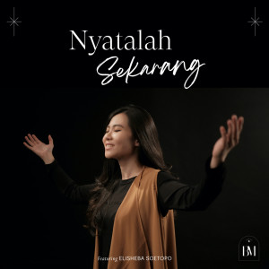 Listen to Nyatalah Sekarang song with lyrics from Bestindo Music