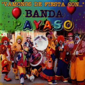 ดาวน์โหลดและฟังเพลง Viva La Fiesta พร้อมเนื้อเพลงจาก Banda Payaso