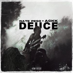收聽ackk的Deuce (feat. Nate Peso) (Explicit)歌詞歌曲