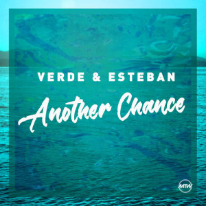 收聽Verde & Esteban的Another Chance (Rare Candy Edit)歌詞歌曲