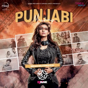 ดาวน์โหลดและฟังเพลง Punjabi Mashup พร้อมเนื้อเพลงจาก DJ Rink
