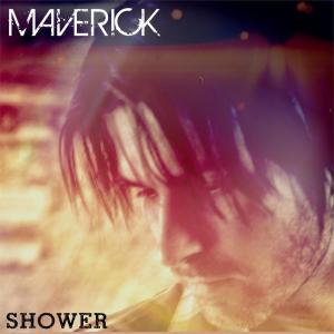 收聽Maverick的Shower (Acoustic Version)歌詞歌曲