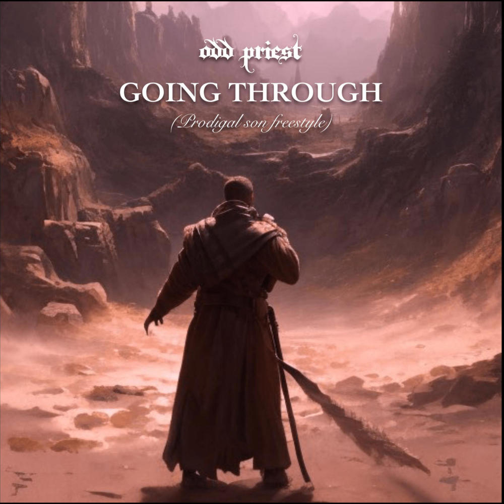 Going Through (Prodigal Son Freestyle)