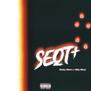 Baby Glam的專輯SEQT+ (Explicit)