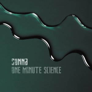 Sunna的專輯One Minute Science