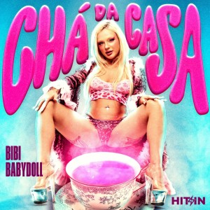Album Chá da casa (Explicit) from Bibi Babydoll