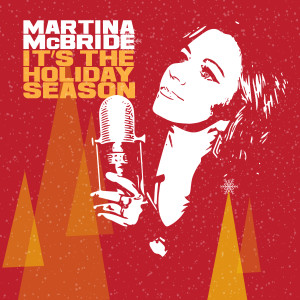 ดาวน์โหลดและฟังเพลง Most Wonderful Time of The Year พร้อมเนื้อเพลงจาก Martina Mcbride