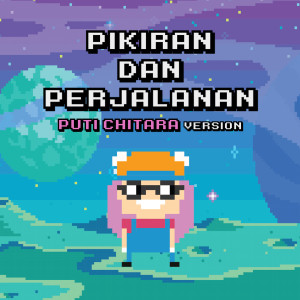 Pikiran dan Perjalanan (Puti Chitara Version) dari Barasuara