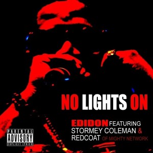 Edidon的專輯No Lights On (feat. Stormey Coleman and Redcoat da Poet) - Single (Explicit)