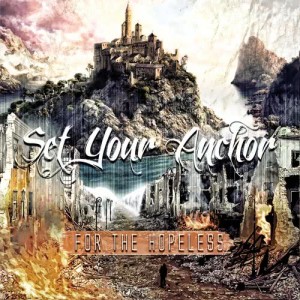 ดาวน์โหลดและฟังเพลง Strive พร้อมเนื้อเพลงจาก Set Your Anchor