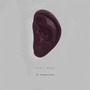 Album Can't Read (feat. Caleborate) - Single (Explicit) oleh Will Fraker