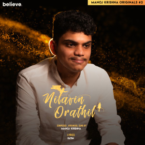 Listen to Nilavin Orathil song with lyrics from Manoj Krishna