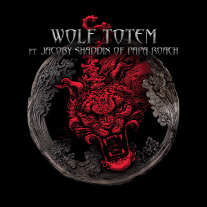 Album Wolf Totem (feat. Jacoby Shaddix of Papa Roach) from Papa Roach