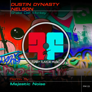 Album Shake Dat Monkey (Majestic Noise Remix) from Dustin Dynasty Nelson