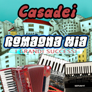 Album Romagna Mia - I grandi successi from Casadei