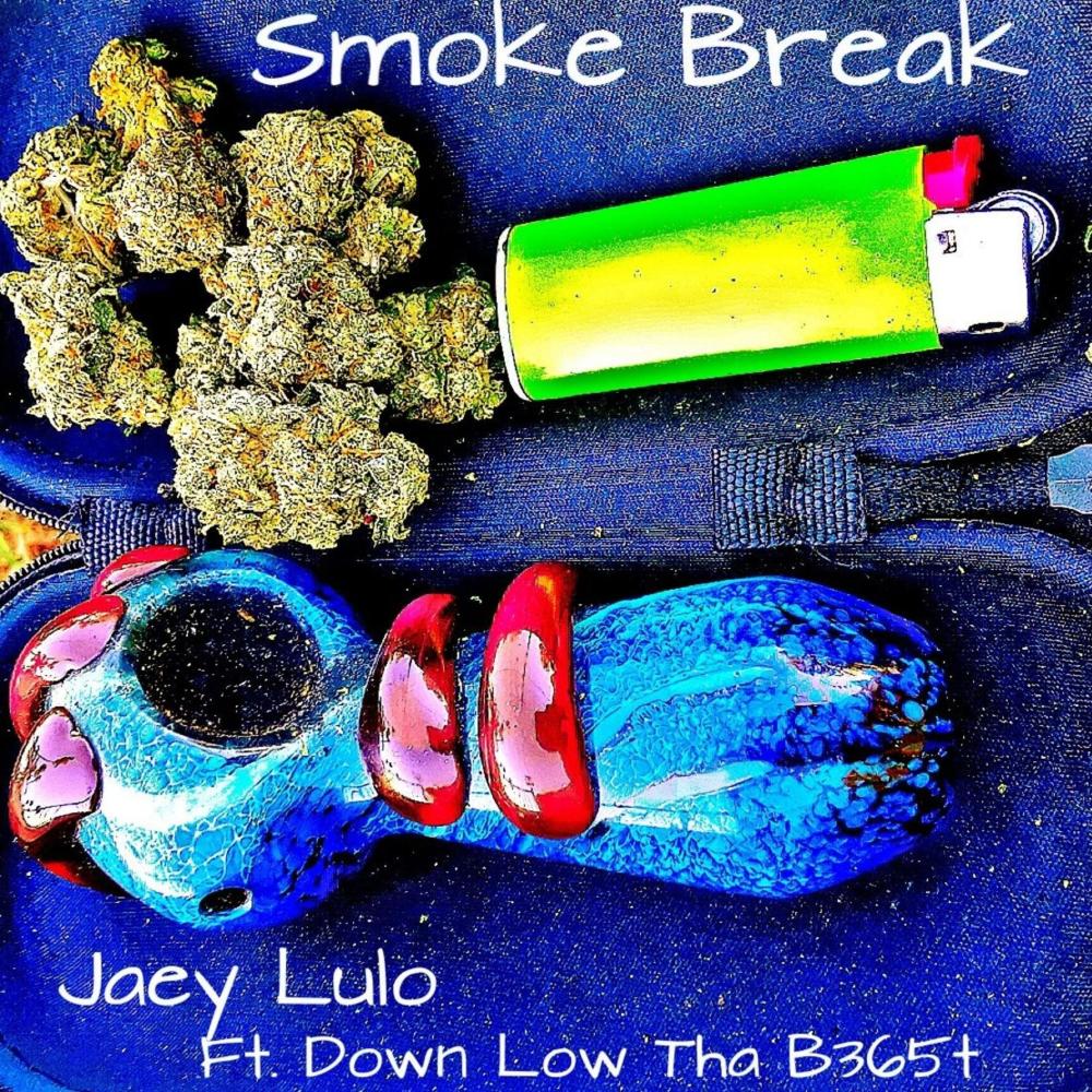 Smoke Break (feat. Down Low Tha B365t)