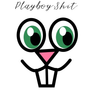收聽的playboy shit (Instrumental)歌詞歌曲
