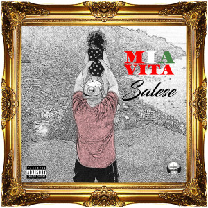 Salese的專輯Mia Vita (Explicit)