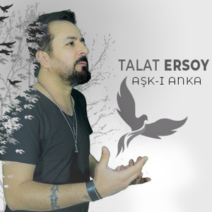 Album Aşk-ı Anka from Talat Ersoy