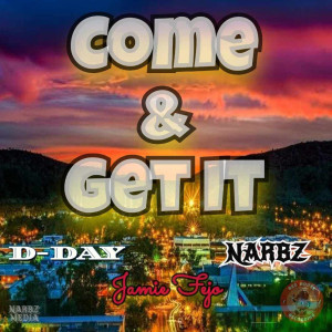 Listen to Come & Get It (Explicit) song with lyrics from NARBZ