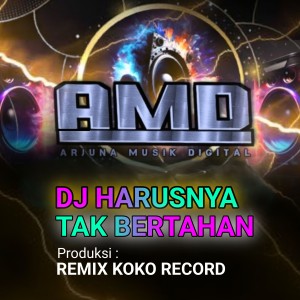 Listen to Harusnya Tak Bertahan Remix song with lyrics from Gustrian Reno