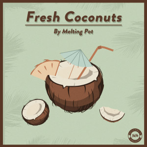 Melting Pot的專輯Fresh Coconuts