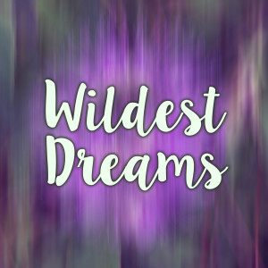 Album Wildest Dreams (Taylor Swift Covers) oleh Taolo