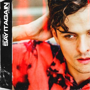 Listen to Say It Again song with lyrics from Jamie Lane