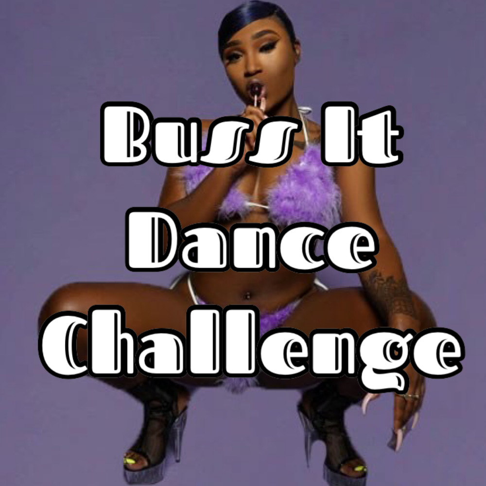 Buss It Dance Challenge