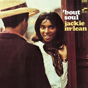 ดาวน์โหลดและฟังเพลง Soul (Remastered 1996) พร้อมเนื้อเพลงจาก Jackie McLean