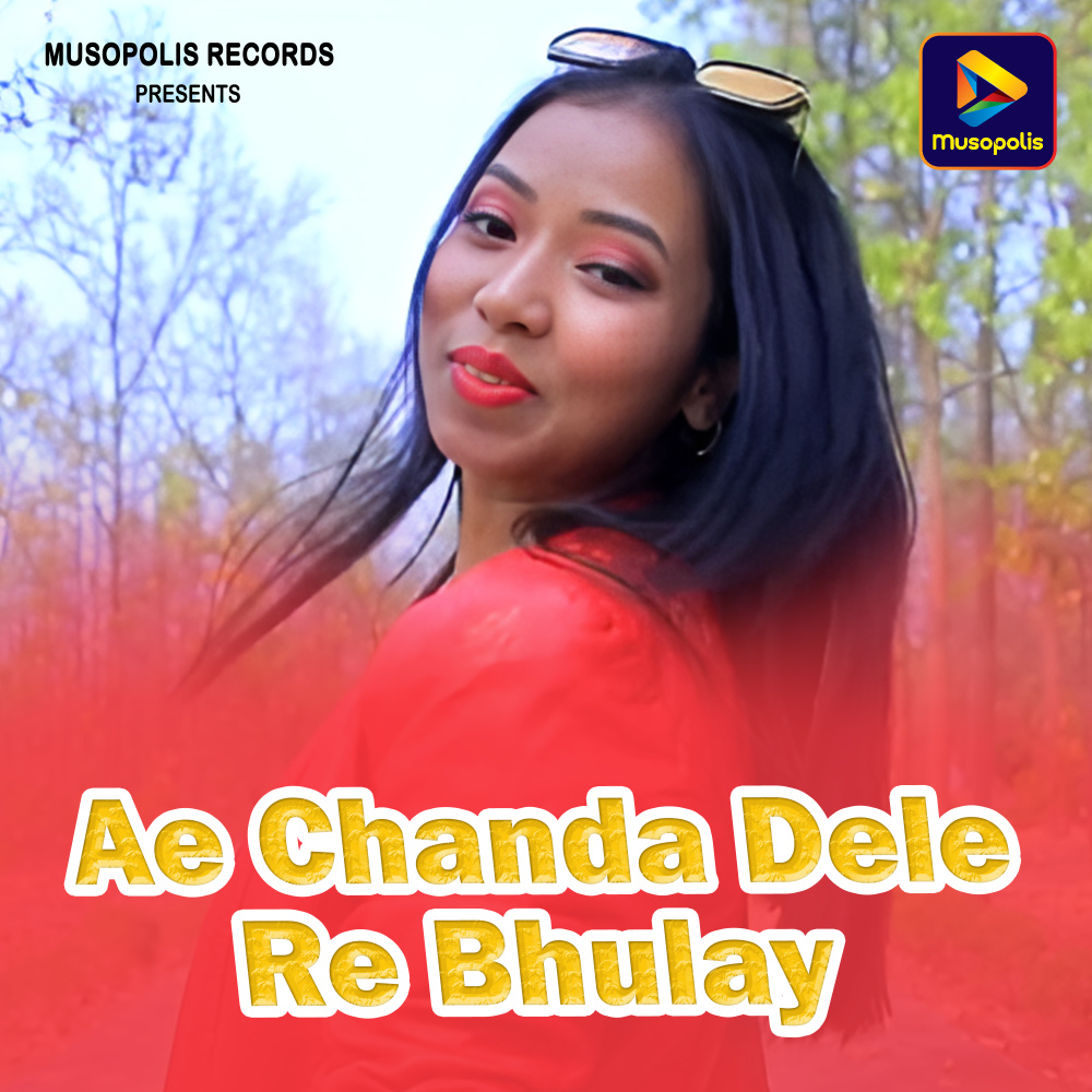 Ae Chanda Dele Re Bhulay