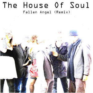 ดาวน์โหลดและฟังเพลง Fallen Angel (Remix) พร้อมเนื้อเพลงจาก The House of Soul