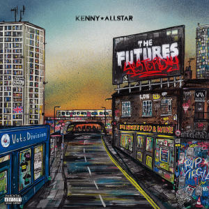 อัลบัม The Future's Yesterday (Explicit) ศิลปิน Kenny Allstar