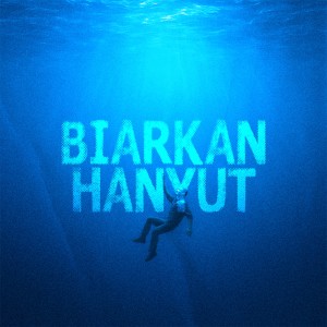 Listen to Biarkan Hanyut (Remix) song with lyrics from Irham Tinx