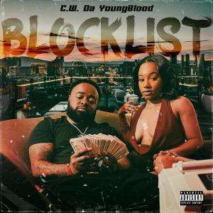 Album Blocklist (Explicit) oleh C.W. Da Youngblood