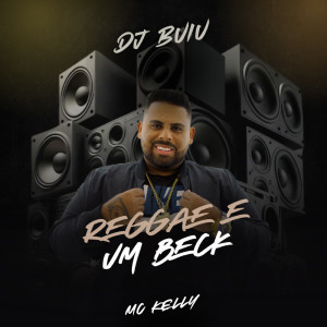 Listen to Reggae e um Beck (Explicit) song with lyrics from DJ Buiu