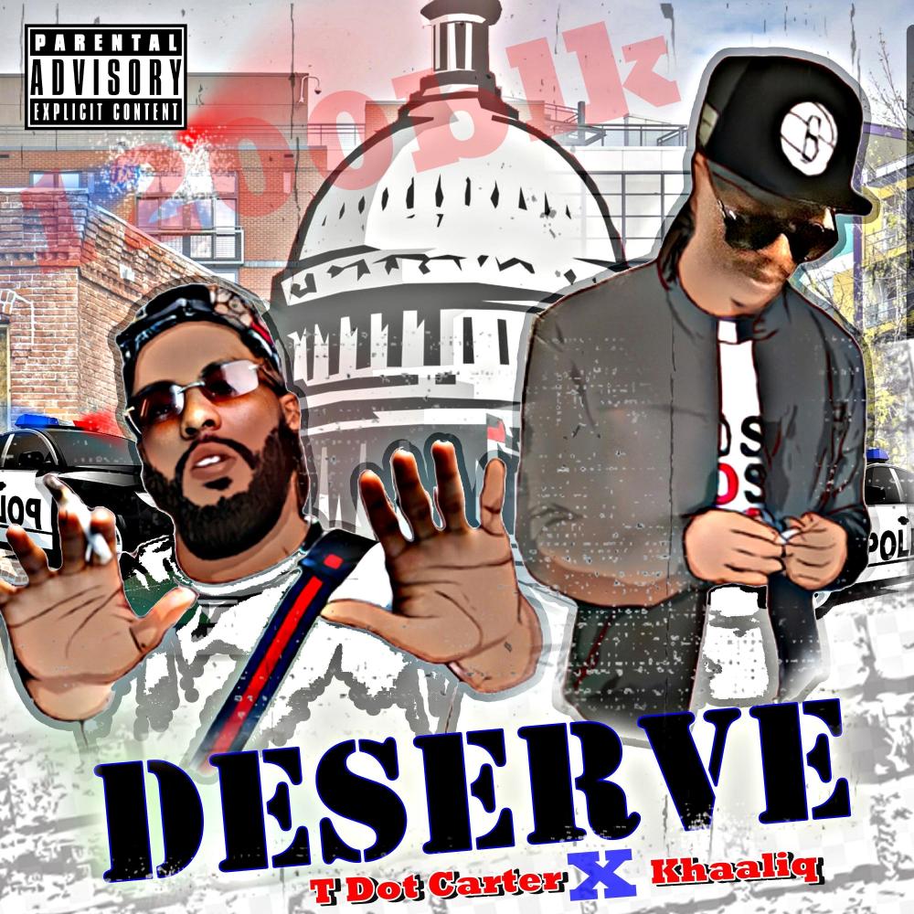 Deserve (feat. Khaaliq) (Explicit)