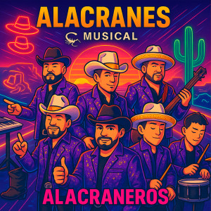 อัลบัม Alacraneros (Remastered 2025) [Explicit] ศิลปิน Alacranes Musical