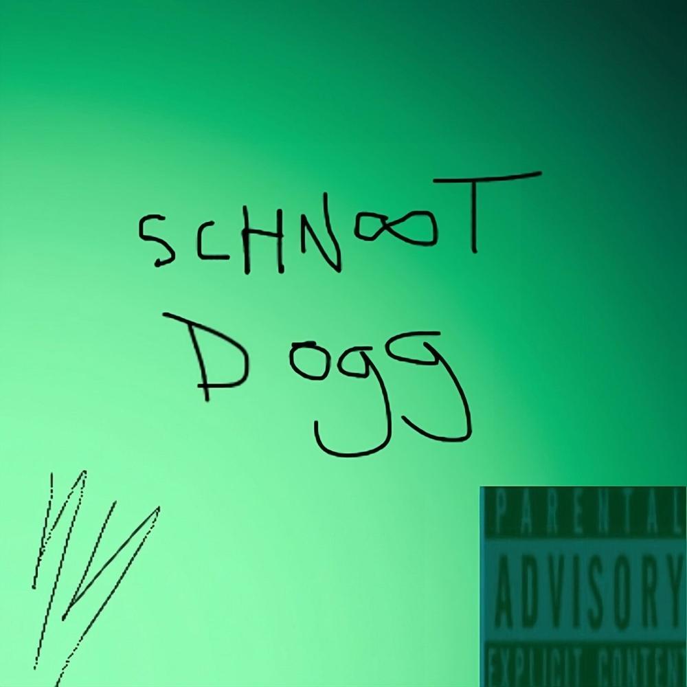 Schnoot Dogg (Explicit)