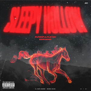 Listen to Sleepy Hollow (Explicit) song with lyrics from Menace