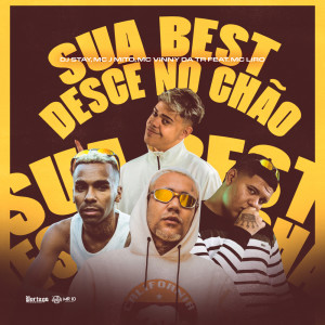 收聽Dj Stay的Sua Best Desce No Chão (Explicit)歌詞歌曲