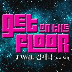 收聽J-Walk的Get on the Floor (Instrumental)歌詞歌曲